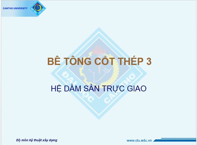 Bê tông cốt thép 3 – Hệ dầm sàn trực giao