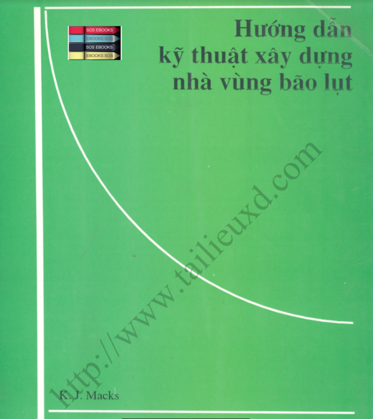 Hướng Dẫn Kỹ Thuật Xây Dựng nhà vùng bão lụt – K.J. Macks