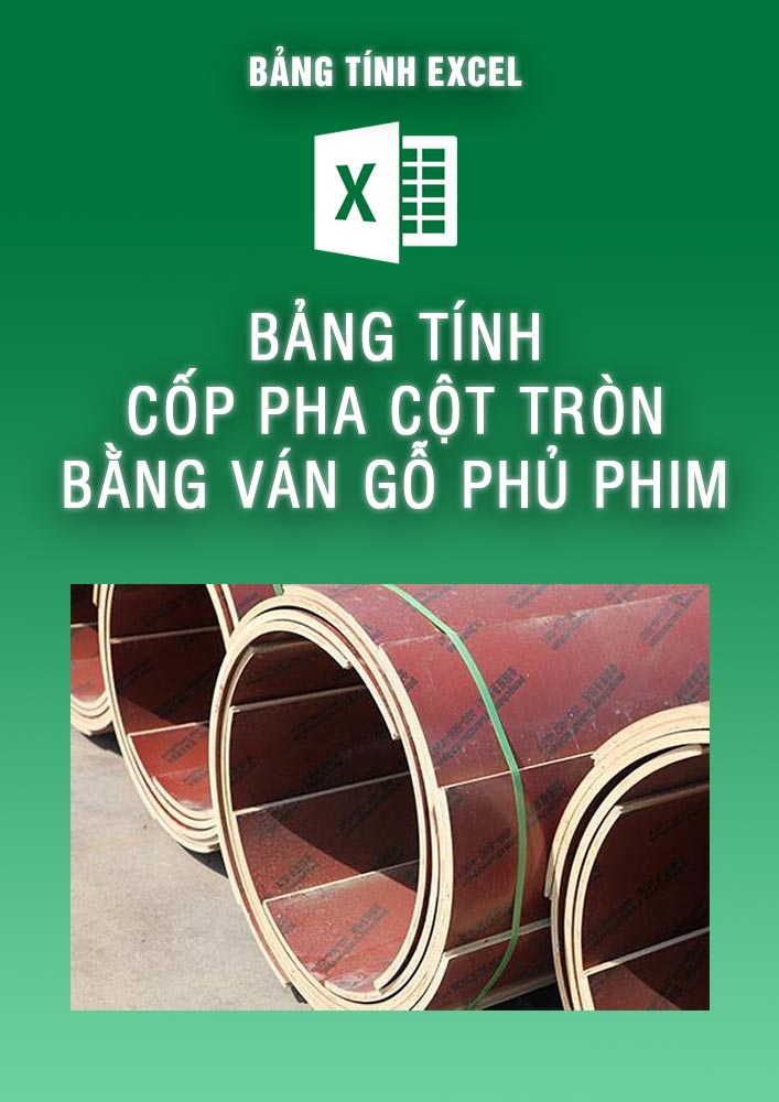 Bảng tính cốp pha cột tròn bằng ván gỗ phủ phim (BTKC0095)