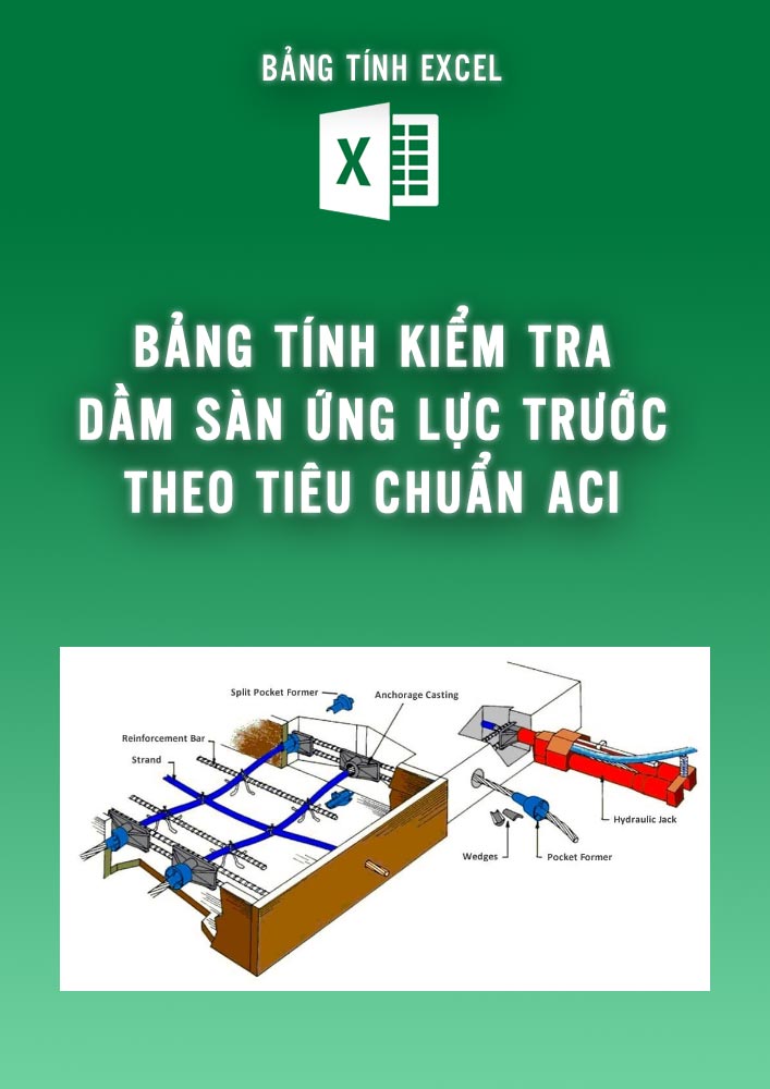 Bảng tính kiểm tra dầm sàn ứng lực trước theo tiêu chuẩn ACI (BTKC0102)