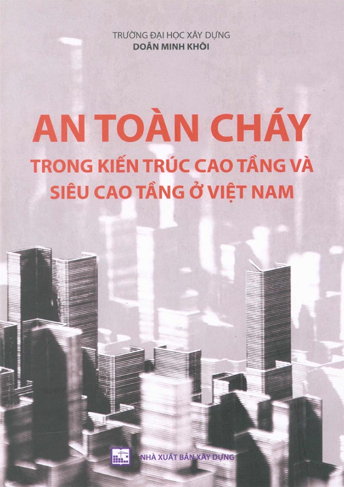 An toàn cháy trong kiến trúc cao tầng và siêu cao tầng ở Việt Nam (KTV0354)