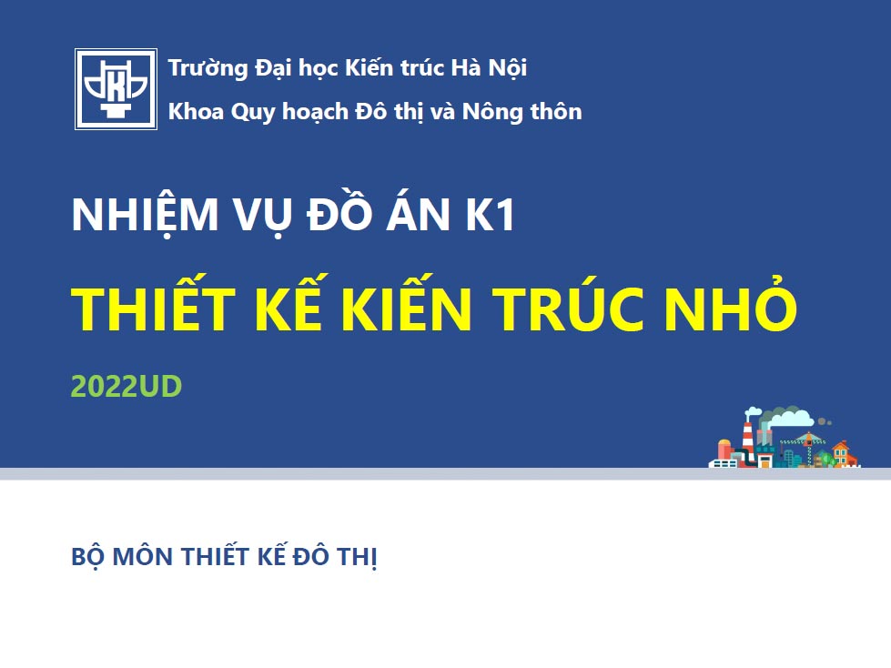 Nhiệm vụ đồ án thiết kế kiến trúc nhỏ (KTV0351)