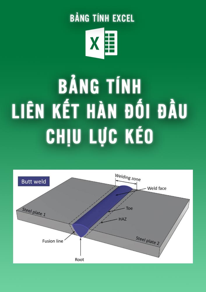 Bảng tính liên kết hàn đối đầu chịu lực kéo (BTKC0103)