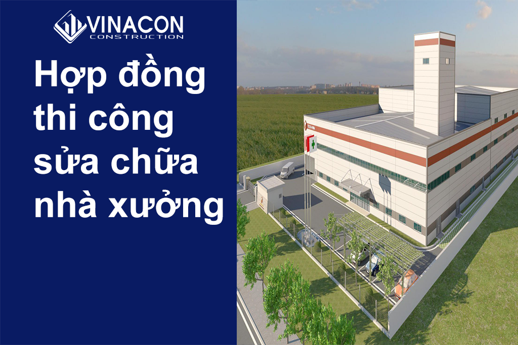 Hợp đồng sửa chữa nhà xưởng